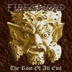 Firesword : The Root of All Evil
